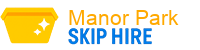 Manor Park Skip Hire